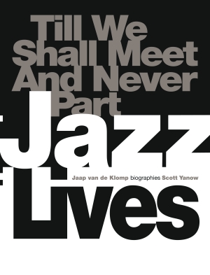 Omslag van het boek Jazz Lives. Till we shall meet and never part