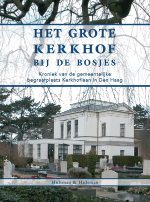 Omslag van het boek Het grote kerkhof bij de bosjes, Gemeente Den Haag